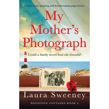 My Mother's Photograph: A completely gripping and heartbreaking page-turner