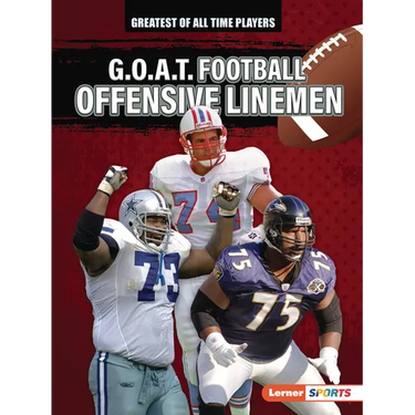 G.O.A.T. Football Offensive Linemen