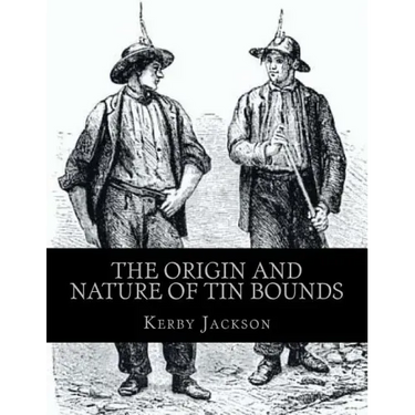 The Origin and Nature of Tin Bounds: or; Mining Rights of the Cornish Tin Miners