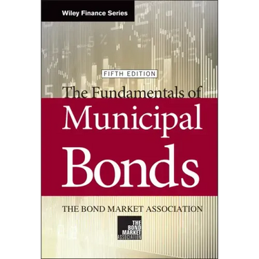 The Fundamentals of Municipal Bonds
