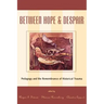 Between Hope and Despair: Pedagogy and the Remembrance of Historical Trauma