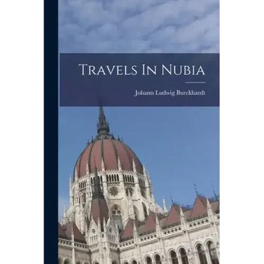 Travels In Nubia