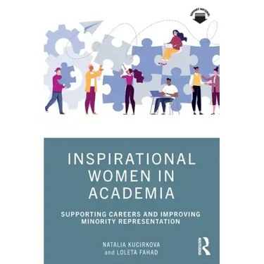 Inspirational Women in Academia: Supporting Careers and Improving Minority Representation