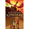 Ruby Dragon Kingdom: Tales of the Cousin Kingdoms, Book One