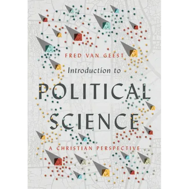 Introduction to Political Science: A Christian Perspective