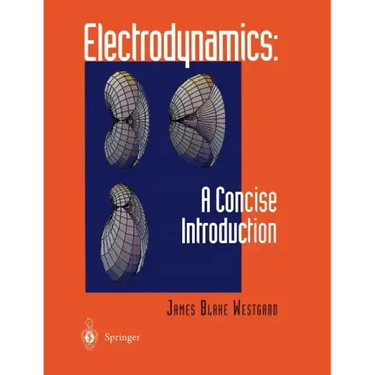 Electrodynamics: A Concise Introduction