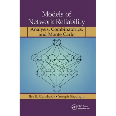 Models of Network Reliability: Analysis, Combinatorics, and Monte Carlo