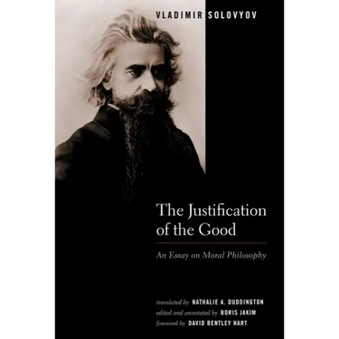 The Justification of the Good: An Essay on Moral Philosophy