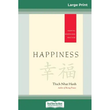 Happiness: Essential Mindfulness Practices (16pt Large Print Edition)