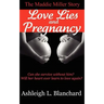 Love Lies and Pregnancy