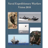 Naval Expeditionary Warfare Vision 2010