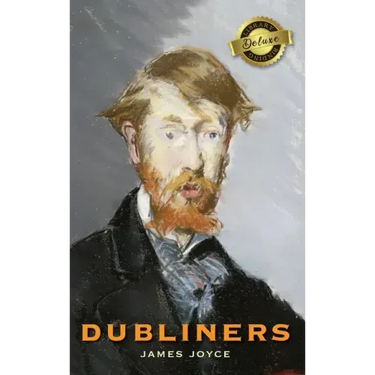 Dubliners (Deluxe Library Edition)