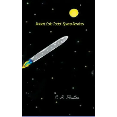 Robert Cole Todd . Space Services