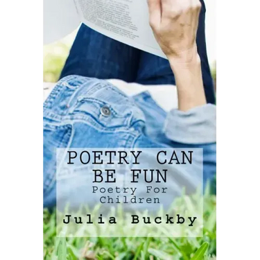 Poetry Can Be Fun: Poetry For Children