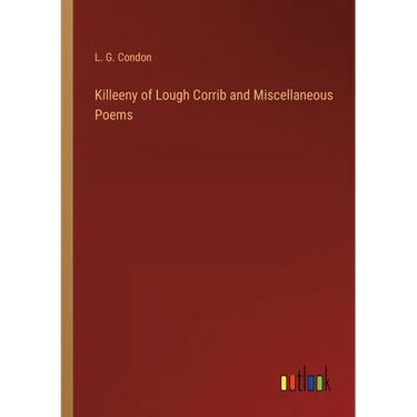 Killeeny of Lough Corrib and Miscellaneous Poems
