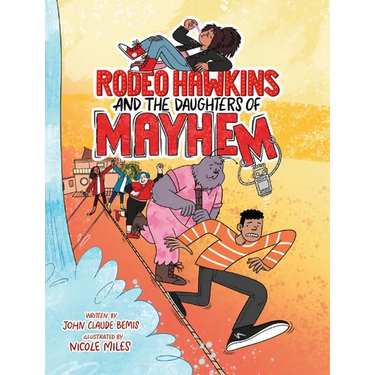 Rodeo Hawkins and the Daughters of Mayhem: A Graphic Novel