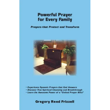 Powerful Prayer for Every Family: Prayers That Protect and Transform
