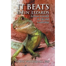 It Beats Eatin' Lizards
