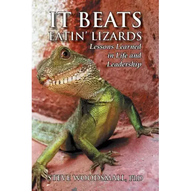 It Beats Eatin' Lizards