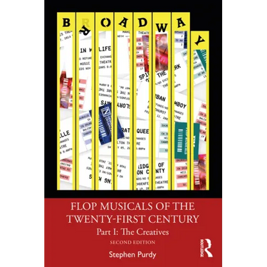 Flop Musicals of the Twenty-First Century: Part I: The Creatives