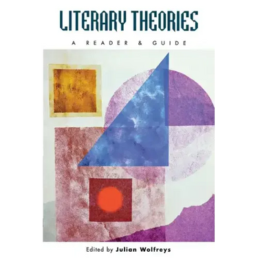 Literary Theories: A Reader and Guide