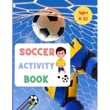 Soccer Activity Play: For Kids Aged 6-12 Paperback: Soccer Books for Children 25 Pages full of fun & activities