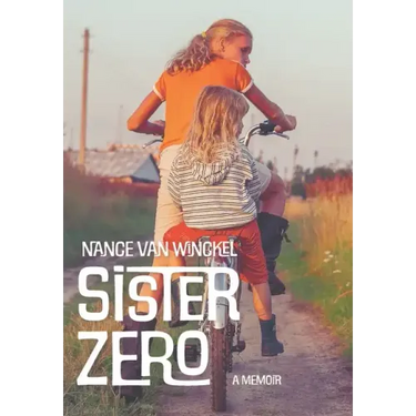 Sister Zero: A Memoir