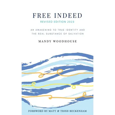 Free Indeed Revised Edition