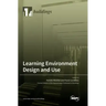 Learning Environment Design and Use