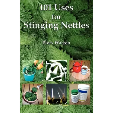 101 Uses for Stinging Nettles