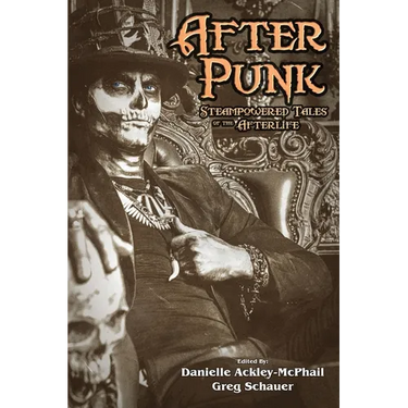 After Punk: Steampowered Tales of the Afterlife