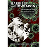 Barriers to Bioweapons: The Challenges of Expertise and Organization for Weapons Development