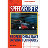 Speed Secrets: Professional Race Driving Techniques