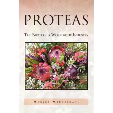 Proteas: The Birth of a Worldwide Industry