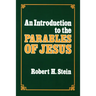 An Introduction to the Parables of Jesus