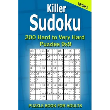 Killer Sudoku Puzzle Book for Adults: 200 Hard to Very Hard Puzzles 9x9 (Volume2)