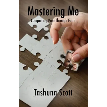 Mastering Me: Conquering Pain Through Faith
