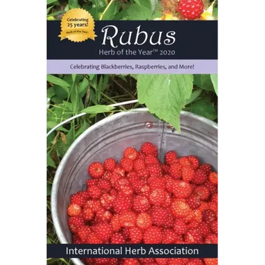 Rubus: Herb of the Year(TM) 2020: Celebrating Blackberries, Raspberries & More!