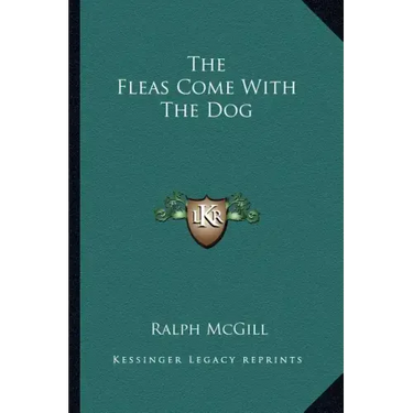 The Fleas Come with the Dog