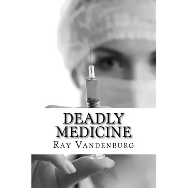 Deadly Medicine: A Murder Mystery in Naples, Florida