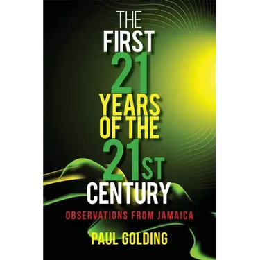 The First 21 Years of the 21st Century: Observations from Jamaica