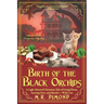 Birth of the Black Orchids: A Light-Hearted Christmas Tale of Going Home, Starting Over, and Murder-With Cats