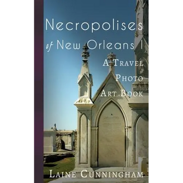 Necropolises of New Orleans I: Cemeteries as Cultural Markers