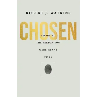 Chosen: Becoming the Person You Were Meant to Be