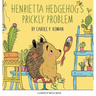 Henrietta Hedgehog's Prickly Problem