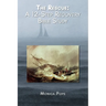 The Rescue: A 12-Step Recovery Bible Study