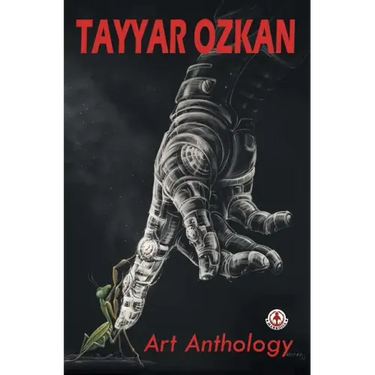 Tayyar Ozkan: Art Anthology
