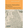 Literature, Nationalism, and Memory in Early Modern England and Wales