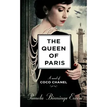 The Queen of Paris: A Novel of Coco Chanel