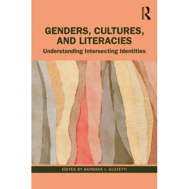 Genders, Cultures, and Literacies: Understanding Intersecting Identities